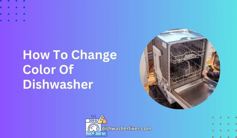 how to change color of dishwasher