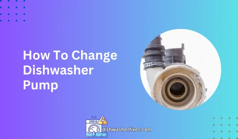 how to change dishwasher pump
