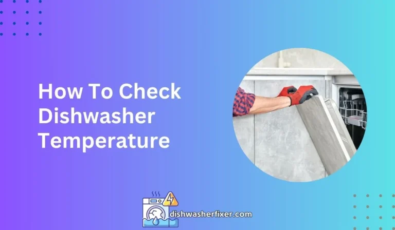 how to check dishwasher temperature