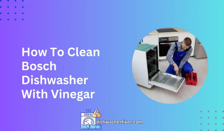 how to clean bosch dishwasher with vinegar