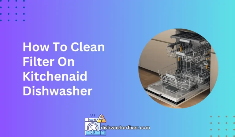 how to clean filter on kitchenaid dishwasher