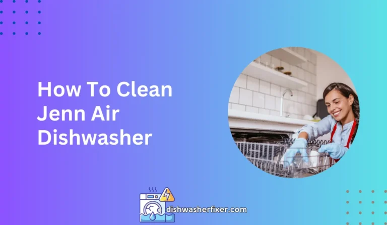 how to clean jenn air dishwasher