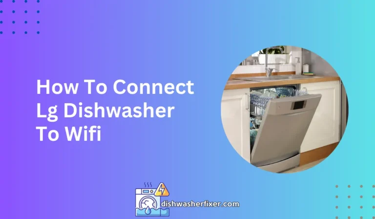 how to connect lg dishwasher to wifi