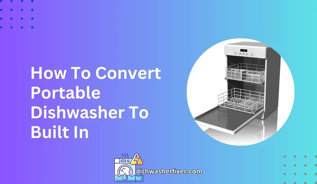 how to convert portable dishwasher to built in
