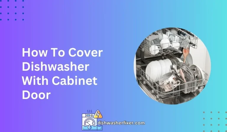 how to cover dishwasher with cabinet door
