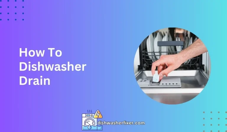 how to dishwasher drain