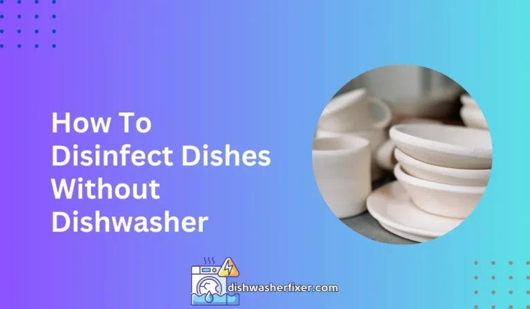 how to disinfect dishes without dishwasher