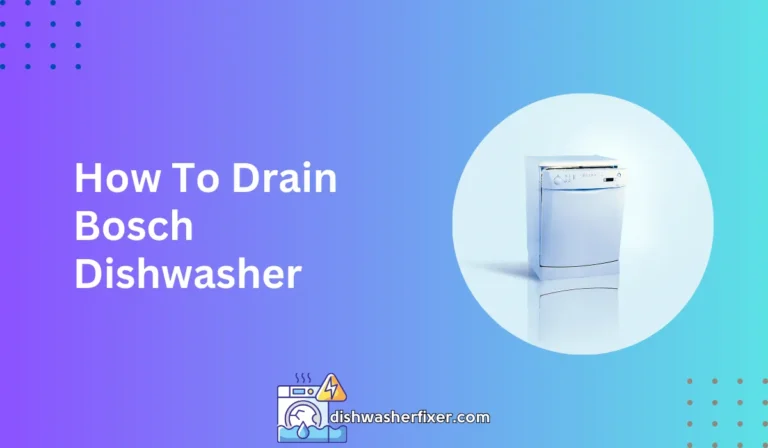 how to drain bosch dishwasher