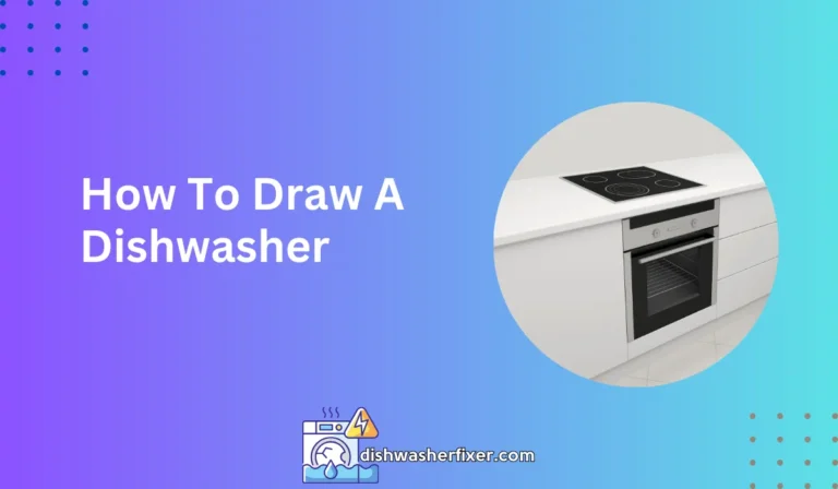 how to draw a dishwasher