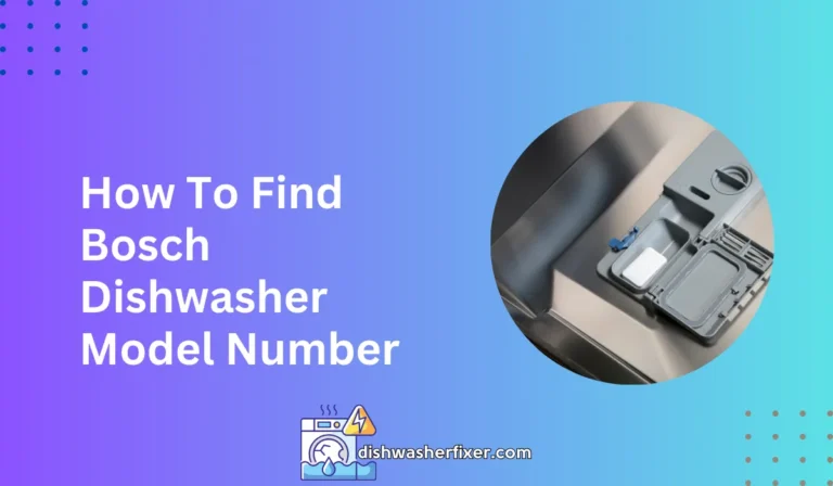 how to find bosch dishwasher model number