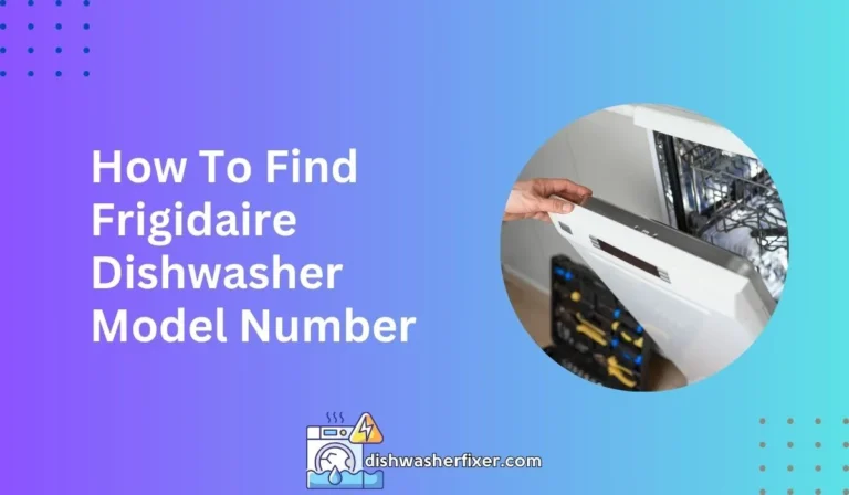 how to find frigidaire dishwasher model number