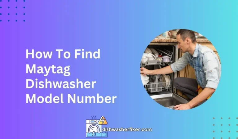 how to find maytag dishwasher model number