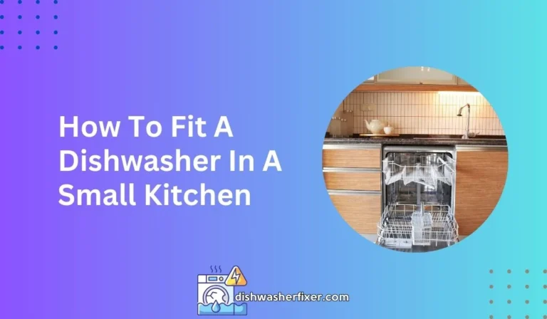 how to fit a dishwasher in a small kitchen