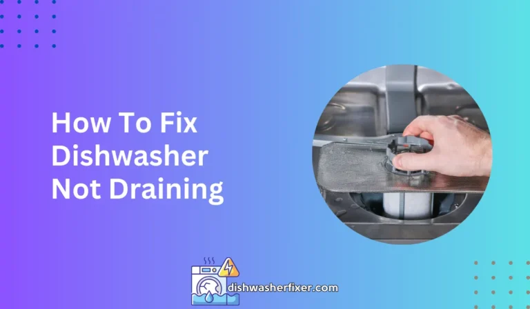 how to fix dishwasher not draining
