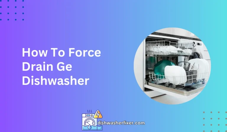 how to force drain ge dishwasher