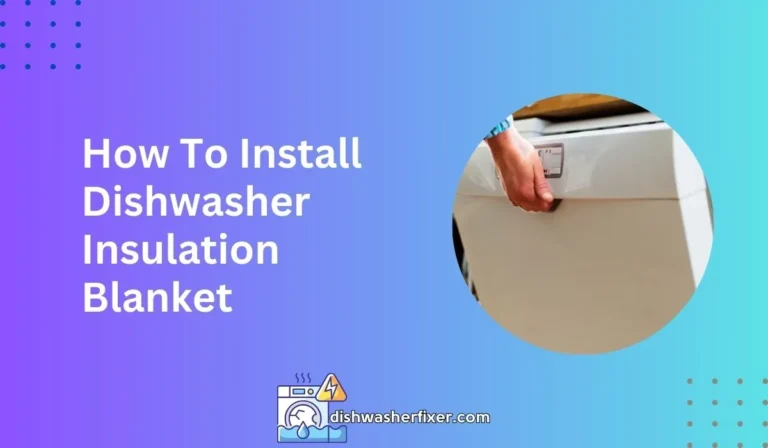 how to install dishwasher insulation blanket