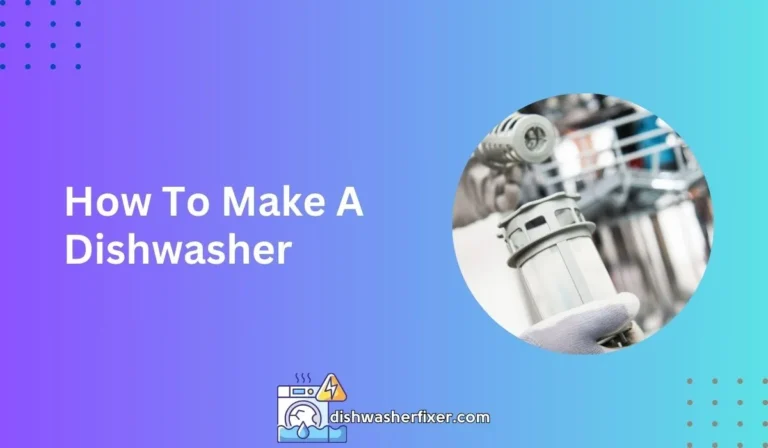 how to make a dishwasher