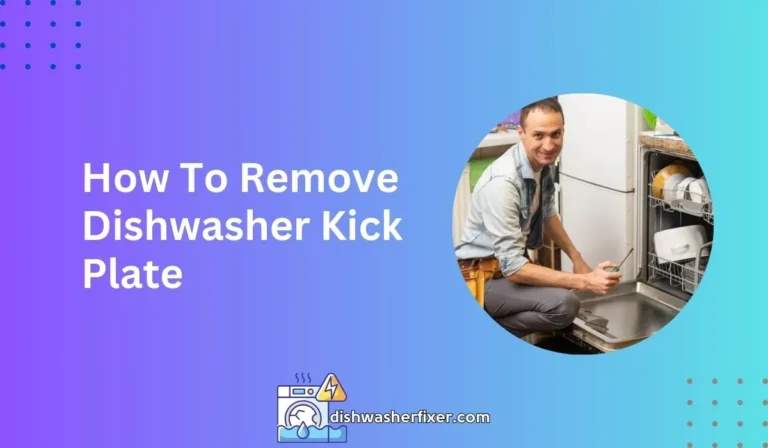 how to remove dishwasher kick plate