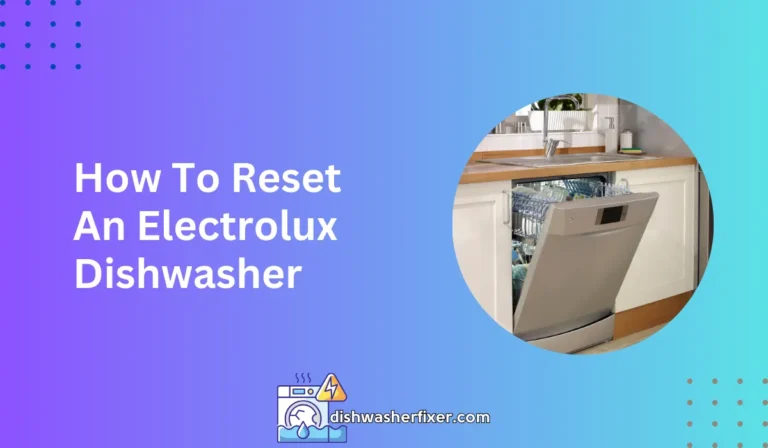 how to reset an electrolux dishwasher