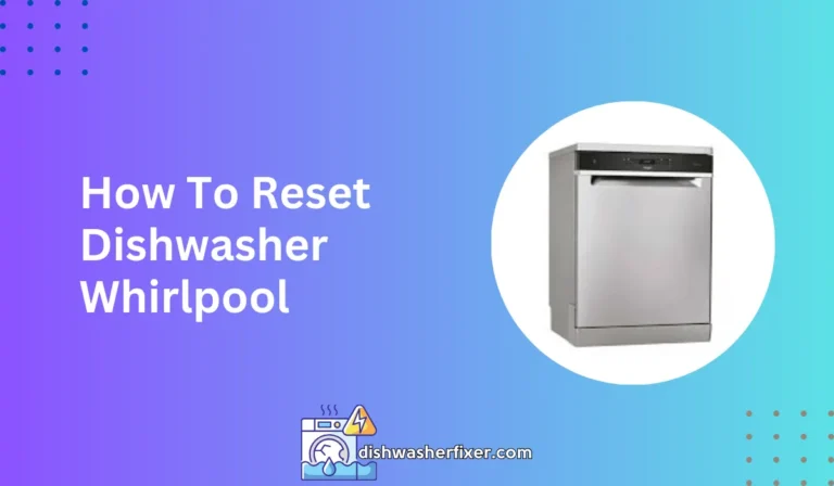 how to reset dishwasher whirlpool