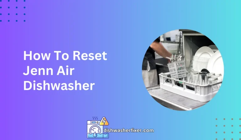 how to reset jenn air dishwasher