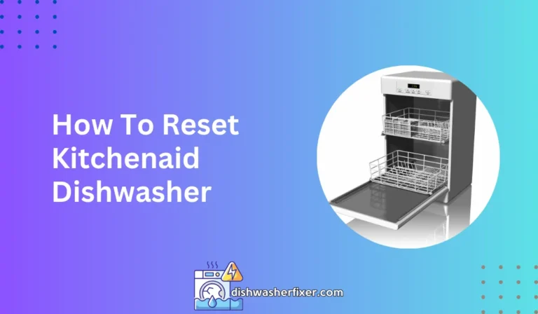 how to reset kitchenaid dishwasher