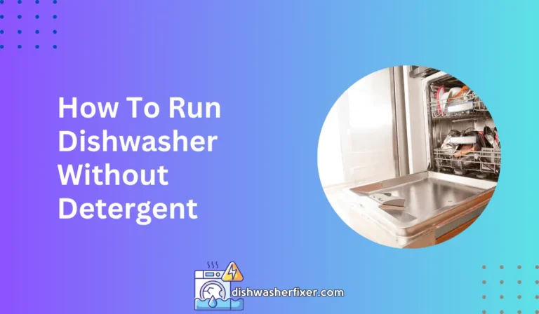 how to run dishwasher without detergent