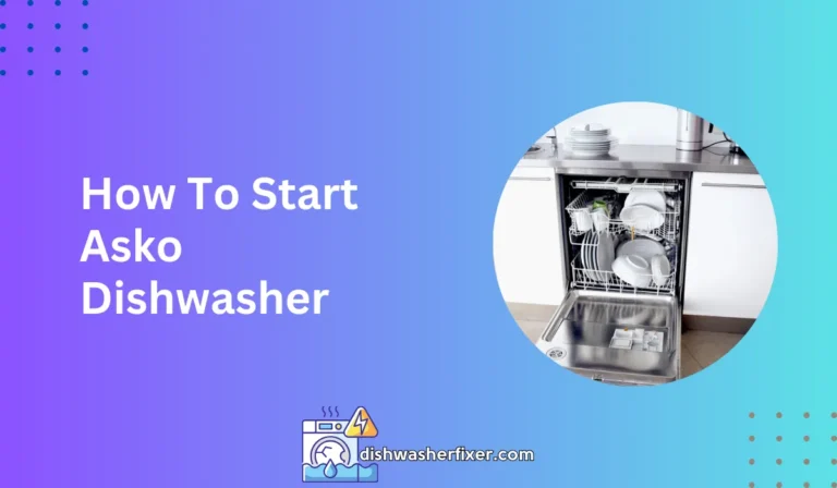 how to start asko dishwasher