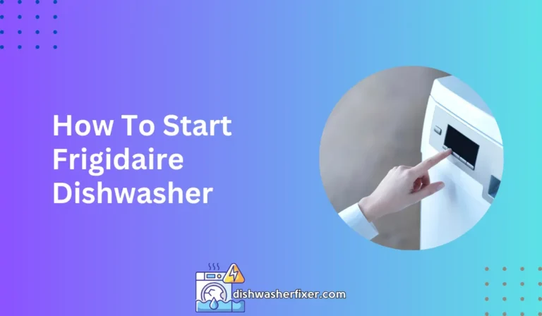 how to start frigidaire dishwasher