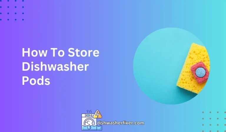 how to store dishwasher pods