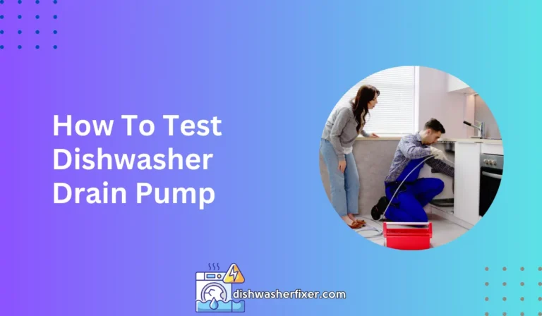 how to test dishwasher drain pump