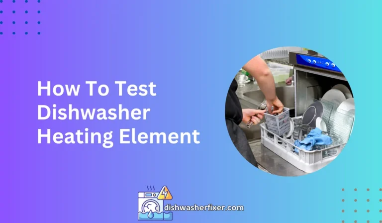 how to test dishwasher heating element