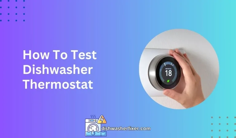 how to test dishwasher thermostat
