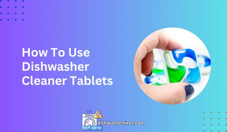 how to use dishwasher cleaner tablets