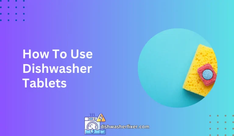 how to use dishwasher tablets