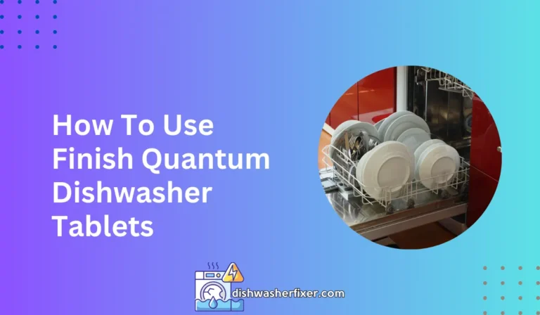 how to use finish quantum dishwasher tablets