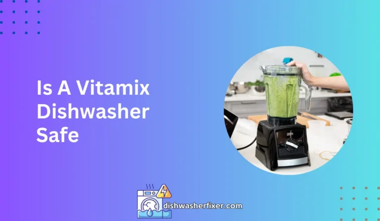 is a vitamix dishwasher safe