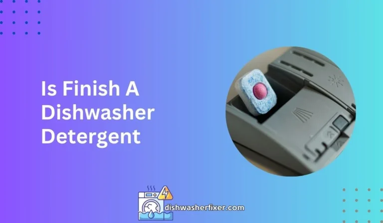 is finish a dishwasher detergent