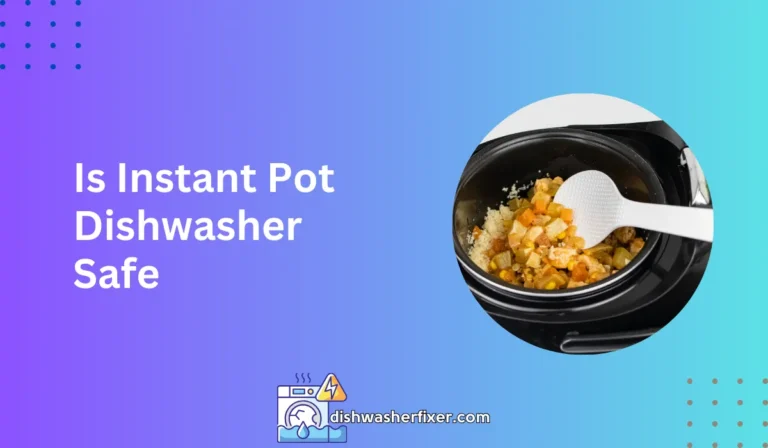 is instant pot dishwasher safe