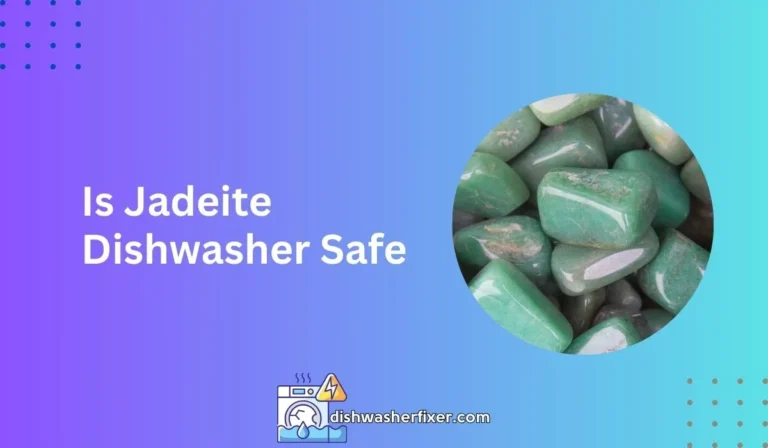 is jadeite dishwasher safe