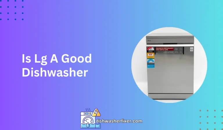 is lg a good dishwasher