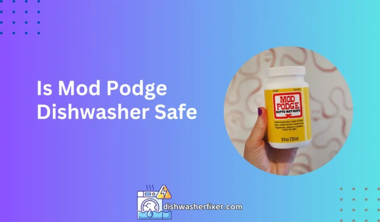 is mod podge dishwasher safe