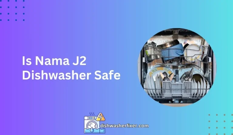 is nama j2 dishwasher safe
