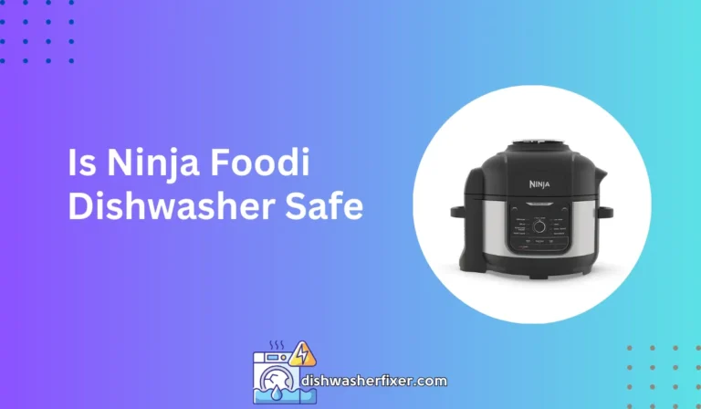 is ninja foodi dishwasher safe