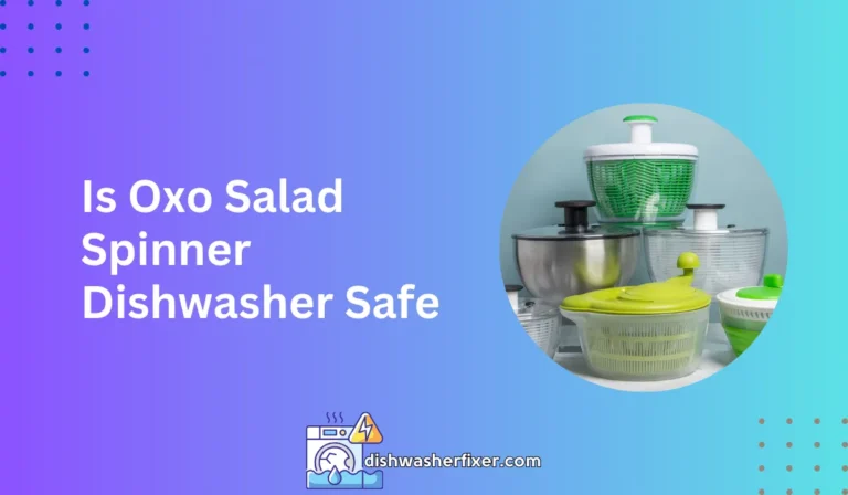 is oxo salad spinner dishwasher safe