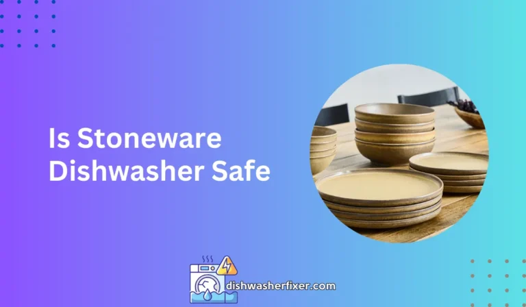 is stoneware dishwasher safe