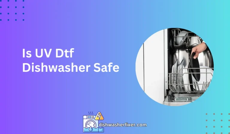 is uv dtf dishwasher safe