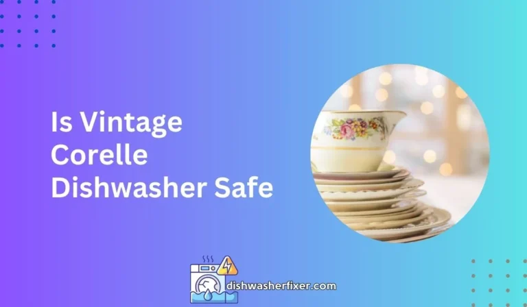 is vintage corelle dishwasher safe