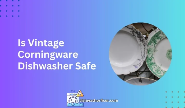 is vintage corningware dishwasher safe