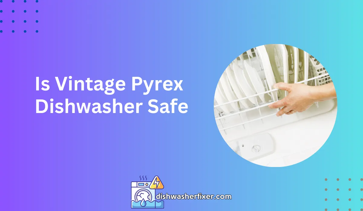 is vintage pyrex dishwasher safe